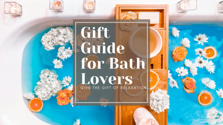 Gift Ideas for People Who Love Taking Baths